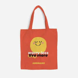 Be Confident Series Canvas Bag - Stay Positive - Worry Less Live More